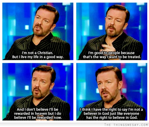 I'm not a believer of God just like everyone has the right to believe in God