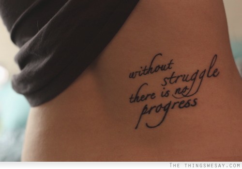 Without struggle there is no progress