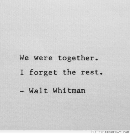 We were together I forget the rest