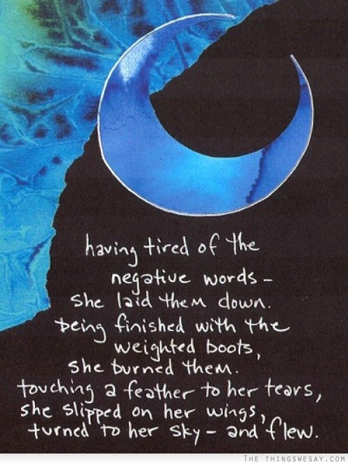 Having tired of the negative words she laid them down being finished with the weighted boots she burned them