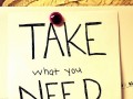 Take what you need