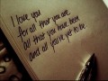 I love you for all that you are all that you have been and all you're yet to be