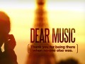 Dear music thank for being there when no one else was
