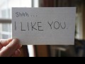 Shhh... I like you