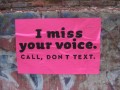 I miss your voice call don't text