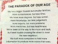 The paradox of our age