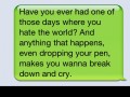 Have you ever had one of those days where you hate the world?