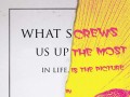 What screws us up the most in life is the picture in our head of how it's suppose to be