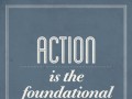 Action is the foundational key to all success