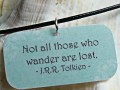 Not all those who wander are lost