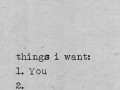 Things I want