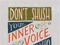 Don't shush your inner voice it's who you really are