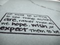 We must be willing to see things as they are rather than as we hope wish or expect them to be