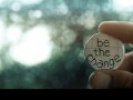 Be the change