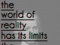 The world of reality has its limits the world of imagination is boundless