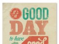 It's a good day to have a good day