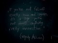 If you're not failing every now and again you're not doing anything very innovative
