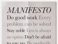 Do good work every problem can be solved stay noble less is always an option don't be afraid to say no be perfectly clear never lie