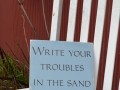 Write your troubles in the sand carve your blessings in stone