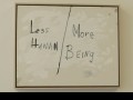 Less human more being